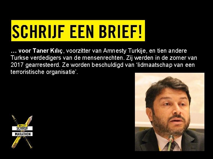 … voor Taner Kılıç, voorzitter van Amnesty Turkije, en tien andere Turkse verdedigers van