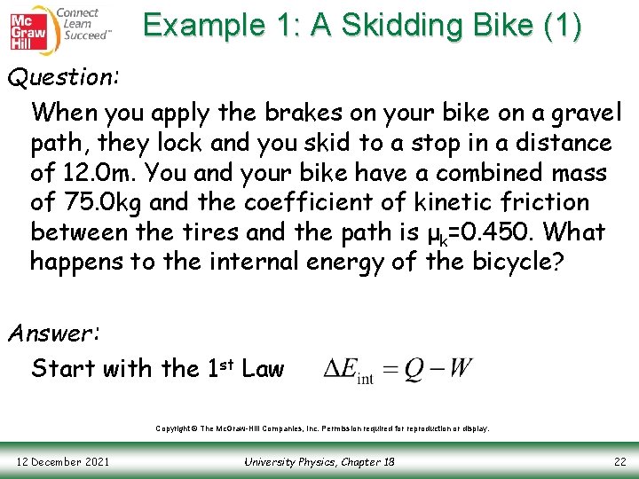 Example 1: A Skidding Bike (1) Question: When you apply the brakes on your