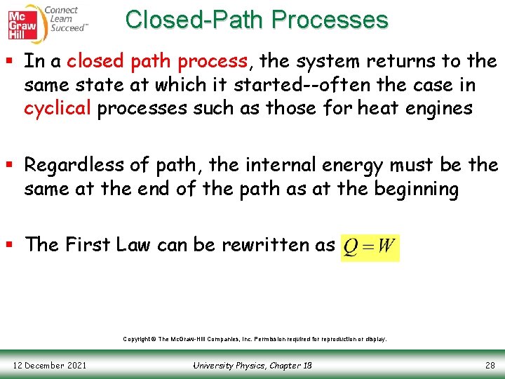 Closed-Path Processes § In a closed path process, the system returns to the same