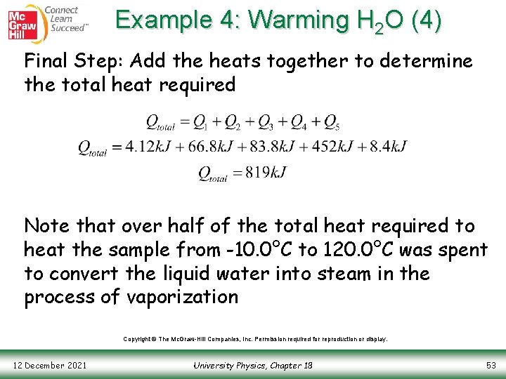 Example 4: Warming H 2 O (4) Final Step: Add the heats together to