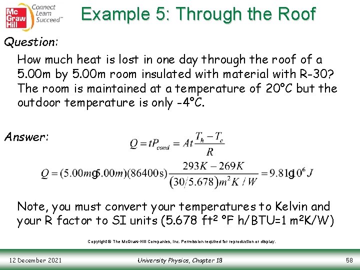 Example 5: Through the Roof Question: How much heat is lost in one day