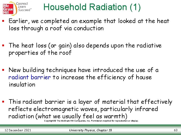 Household Radiation (1) § Earlier, we completed an example that looked at the heat