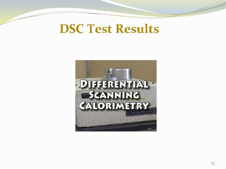 DSC Test Results 15 