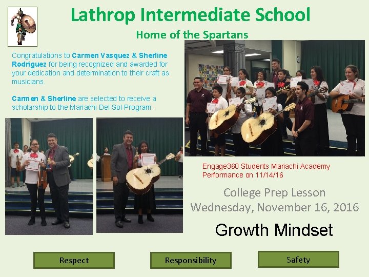 Lathrop Intermediate School Home of the Spartans Congratulations to Carmen Vasquez & Sherline Rodriguez
