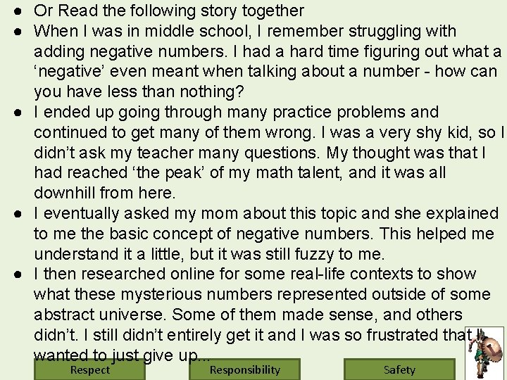 ● Or Read the following story together ● When I was in middle school,