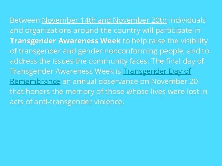 Between November 14 th and November 20 th individuals and organizations around the country