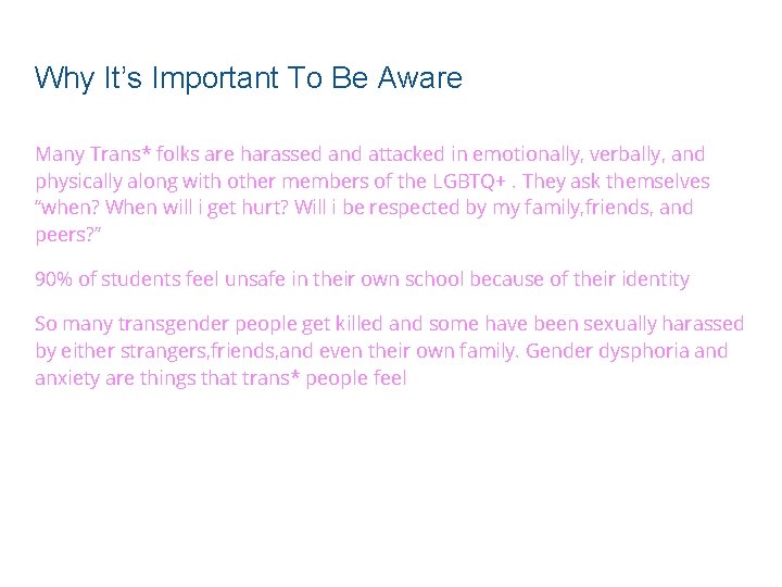 Why It’s Important To Be Aware Many Trans* folks are harassed and attacked in