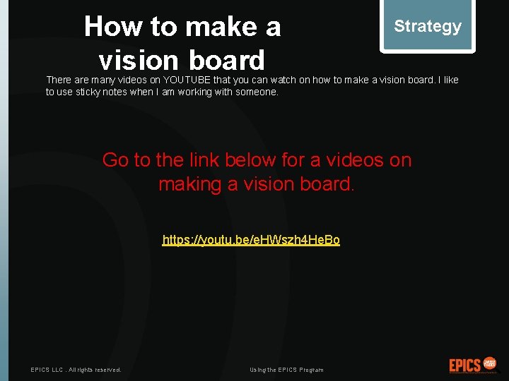 How to make a vision board Strategy There are many videos on YOUTUBE that