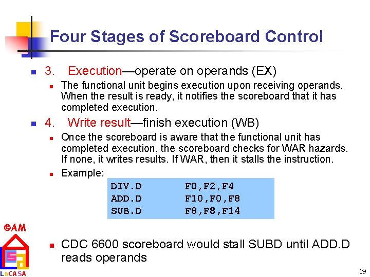 Four Stages of Scoreboard Control n 3. n n 4. n n Execution—operate on