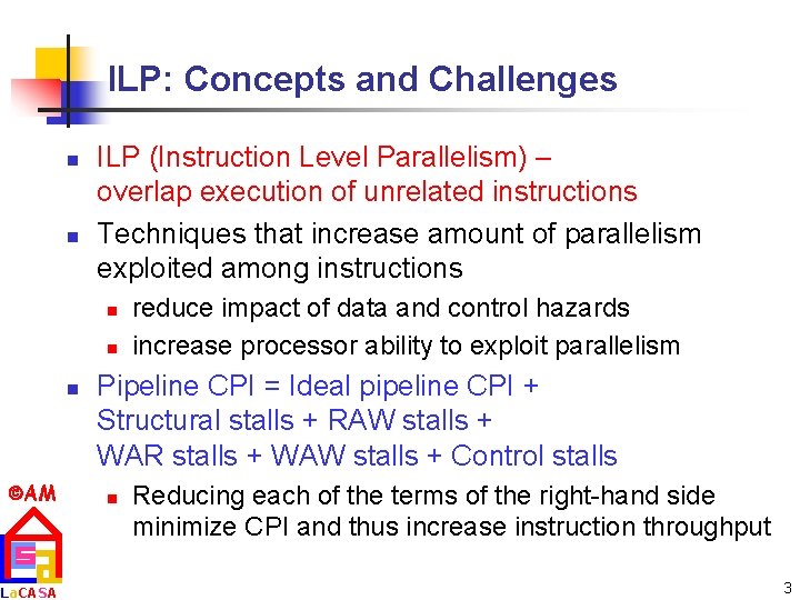 ILP: Concepts and Challenges n n ILP (Instruction Level Parallelism) – overlap execution of