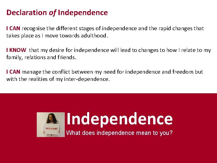 Declaration of Independence I CAN recognise the different stages of independence and the rapid Declaration of Independence I CAN recognise the different stages of independence and the rapid