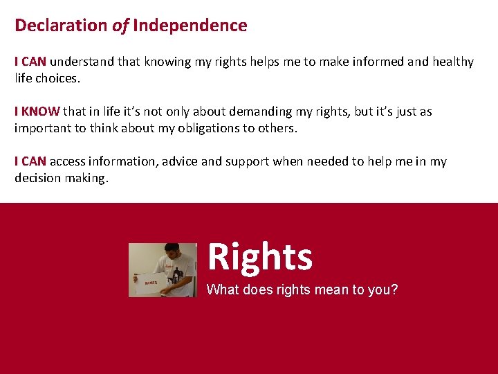 Declaration of Independence I CAN understand that knowing my rights helps me to make Declaration of Independence I CAN understand that knowing my rights helps me to make