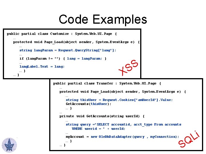 Code Examples public partial class Customize : System. Web. UI. Page { … protected