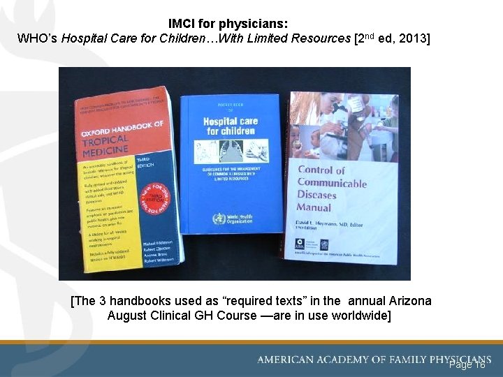 IMCI for physicians: WHO’s Hospital Care for Children…With Limited Resources [2 nd ed, 2013]