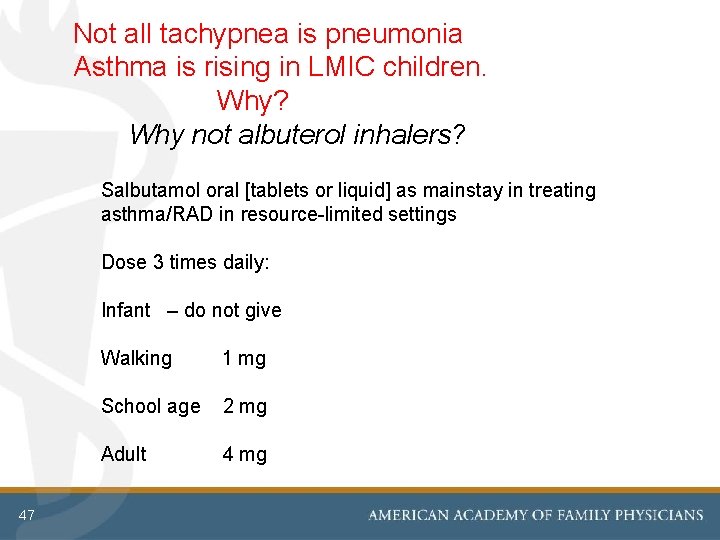 Not all tachypnea is pneumonia Asthma is rising in LMIC children. Why? Why not