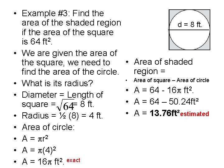  • Example #3: Find the area of the shaded region if the area