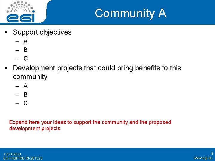 Community A • Support objectives ‒ A ‒ B ‒ C • Development projects