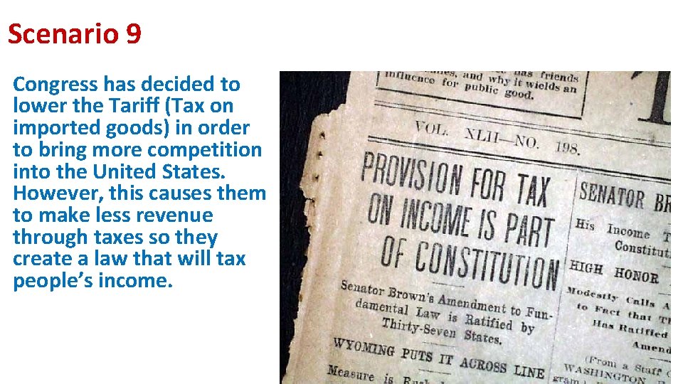 Scenario 9 Congress has decided to lower the Tariff (Tax on imported goods) in