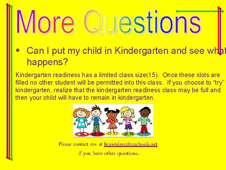 § Can I put my child in Kindergarten and see what happens? Kindergarten readiness
