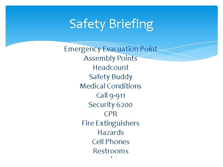 Safety Briefing Emergency Evacuation Point Assembly Points Headcount Safety Buddy Medical Conditions Call 9