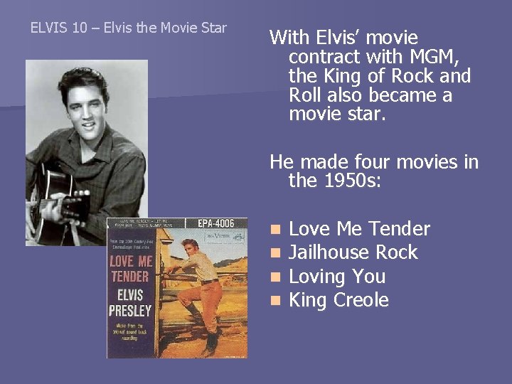 ELVIS 10 – Elvis the Movie Star With Elvis’ movie contract with MGM, the