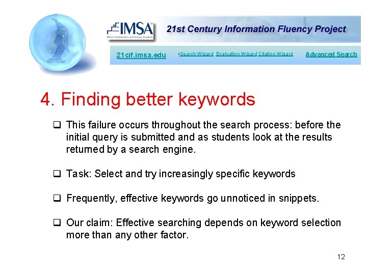 21 cif. imsa. edu • Search Wizard Evaluation Wizard Citation Wizard Advanced Search 4.