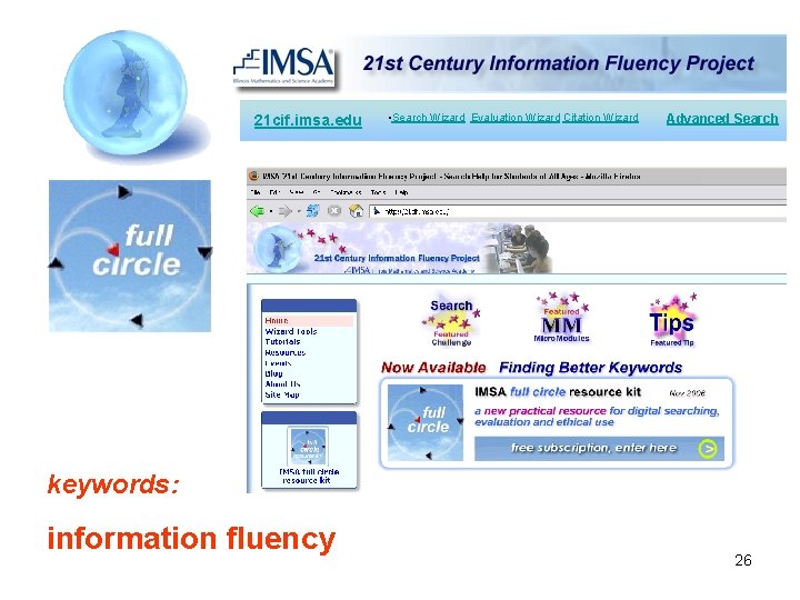 21 cif. imsa. edu • Search Wizard Evaluation Wizard Citation Wizard Advanced Search keywords: