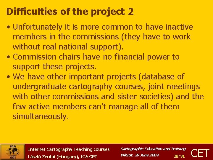 Difficulties of the project 2 • Unfortunately it is more common to have inactive