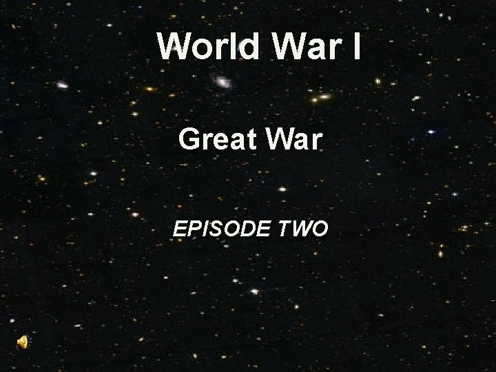 World War I Great War EPISODE TWO 