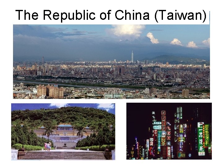 The Republic of China (Taiwan) 