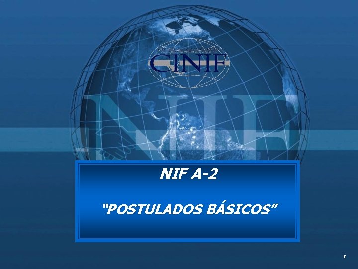 NIF A-2 “POSTULADOS BÁSICOS” 1 