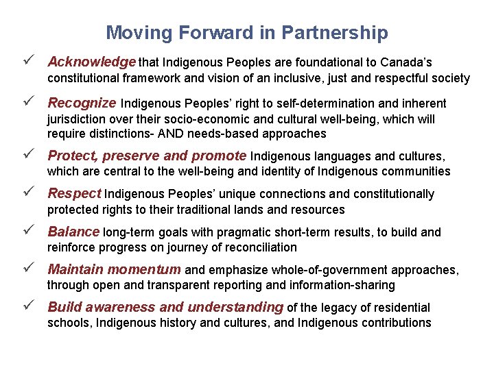 Moving Forward in Partnership ü Acknowledge that Indigenous Peoples are foundational to Canada’s constitutional