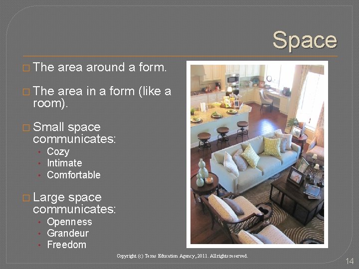 Space � The area around a form. � The area in a form (like