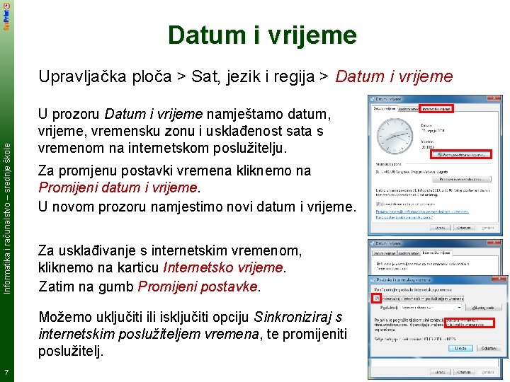 Datum i vrijeme Informatika i računalstvo – srednje škole Upravljačka ploča > Sat, jezik