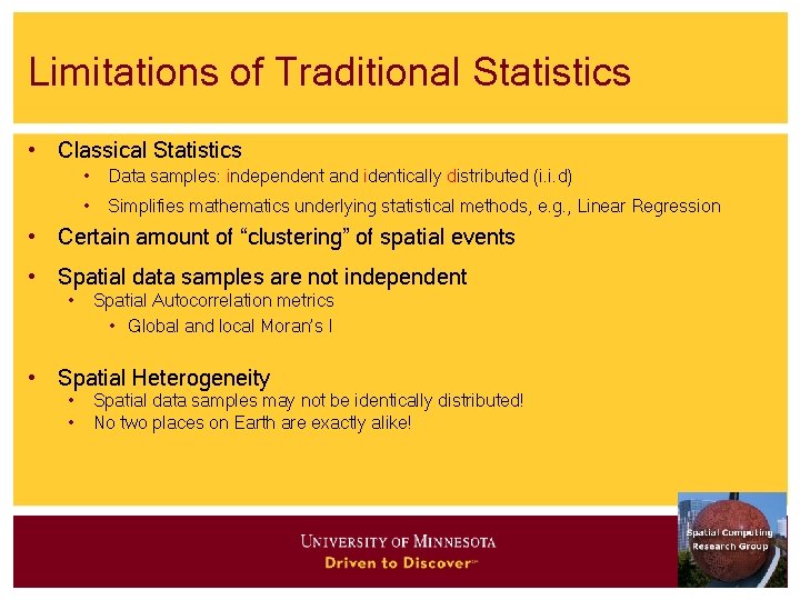 Limitations of Traditional Statistics • Classical Statistics • Data samples: independent and identically distributed