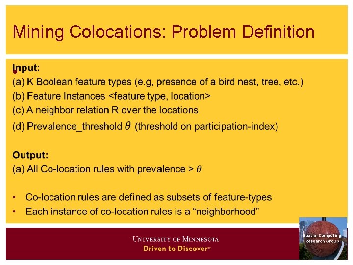 Mining Colocations: Problem Definition • 