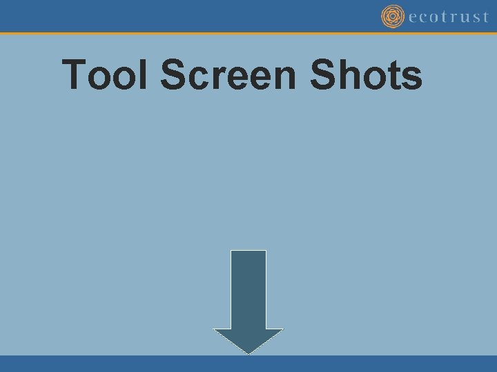 Tool Screen Shots Tool Screen Shots