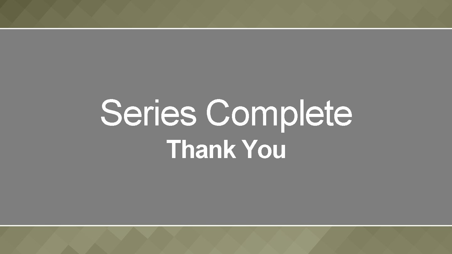 Series Complete Thank You 