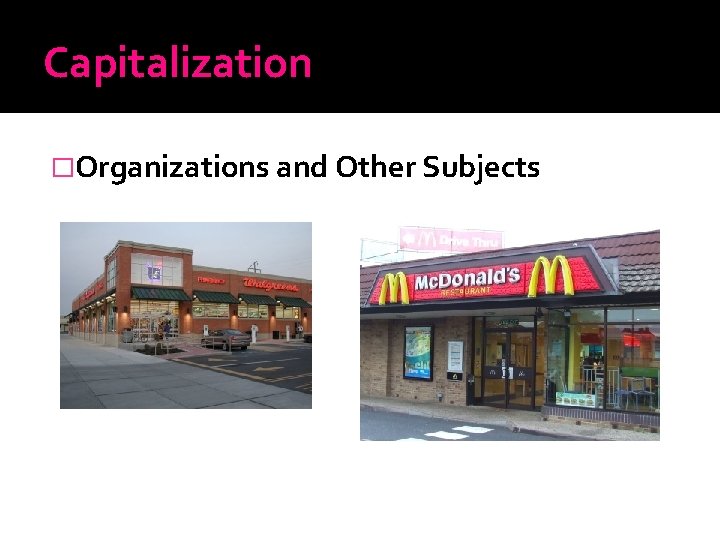 Capitalization �Organizations and Other Subjects 