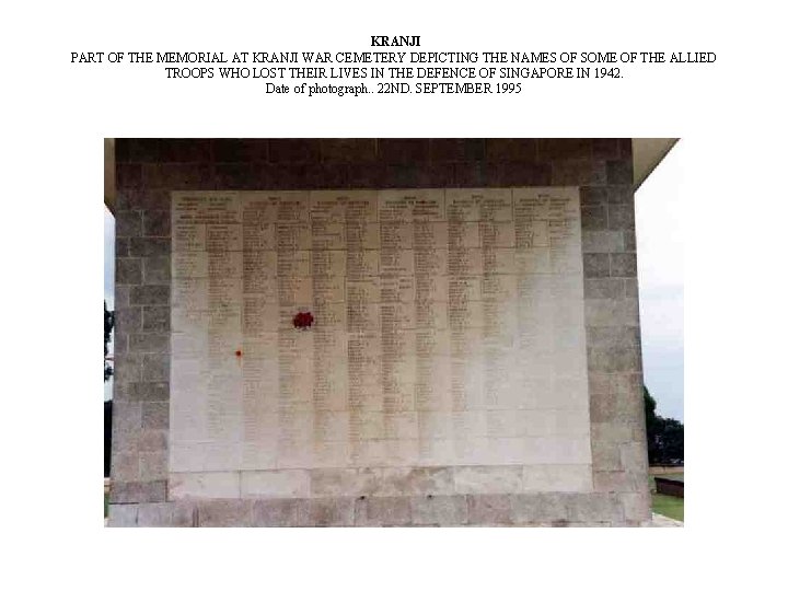 KRANJI PART OF THE MEMORIAL AT KRANJI WAR CEMETERY DEPICTING THE NAMES OF SOME