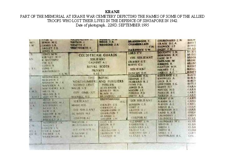 KRANJI PART OF THE MEMORIAL AT KRANJI WAR CEMETERY DEPICTING THE NAMES OF SOME