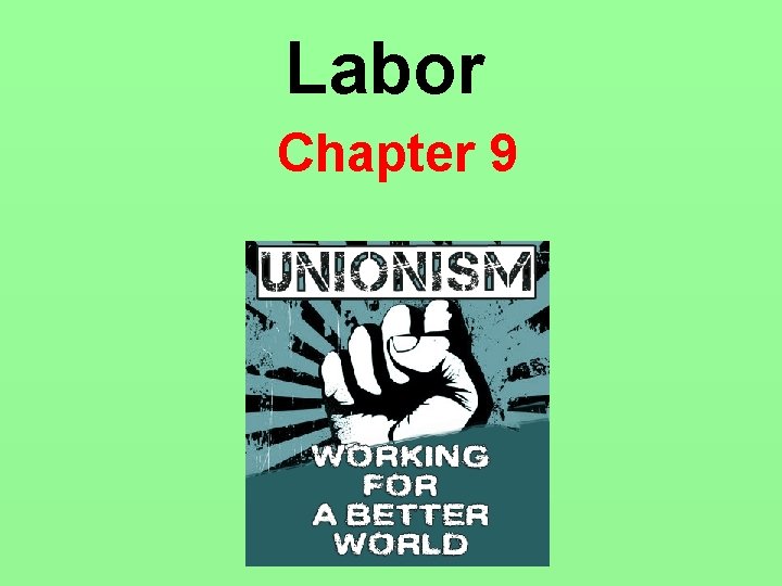 Labor Chapter 9 