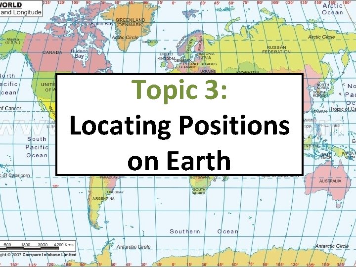 Topic 3: Locating Positions on Earth 