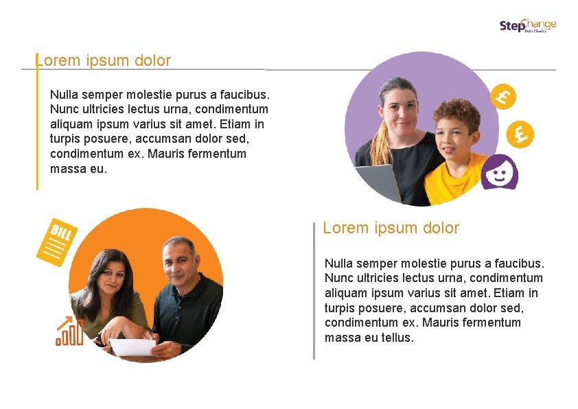 Lorem ipsum dolor Nulla semper molestie purus a faucibus. Nunc ultricies lectus urna, condimentum Lorem ipsum dolor Nulla semper molestie purus a faucibus. Nunc ultricies lectus urna, condimentum