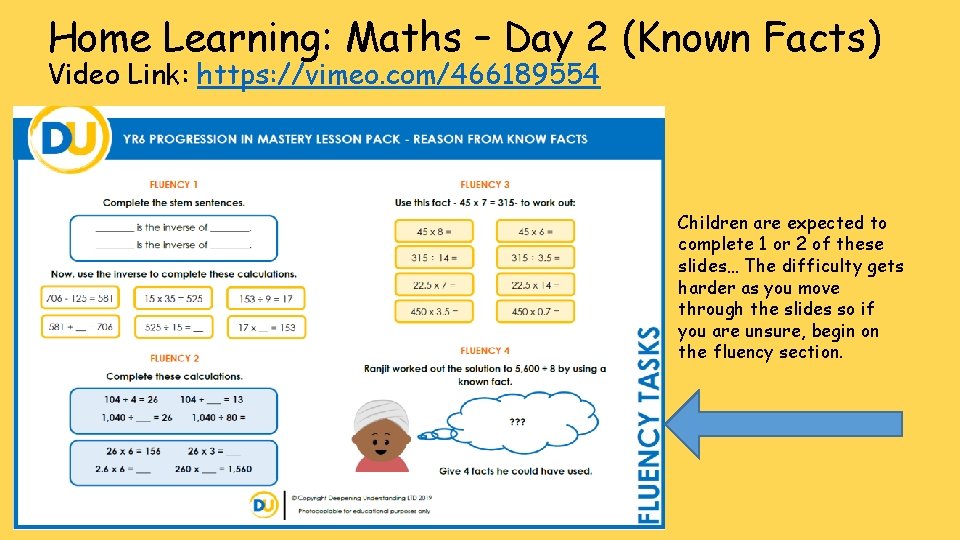 Home Learning: Maths – Day 2 (Known Facts) Video Link: https: //vimeo. com/466189554 Children Home Learning: Maths – Day 2 (Known Facts) Video Link: https: //vimeo. com/466189554 Children
