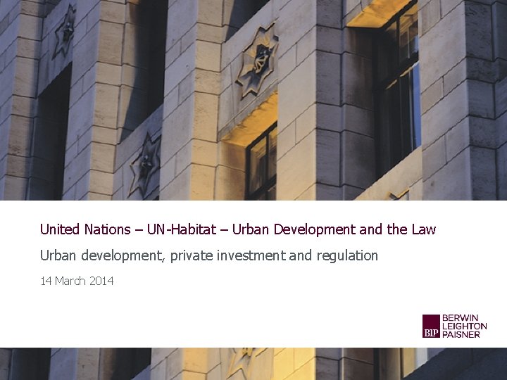 United Nations – UN-Habitat – Urban Development and the Law Urban development, private investment