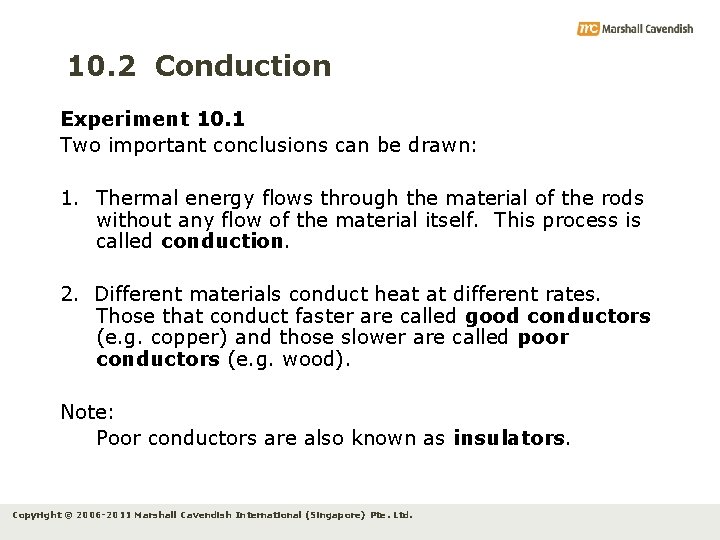 10. 2 Conduction Experiment 10. 1 Two important conclusions can be drawn: 1. Thermal