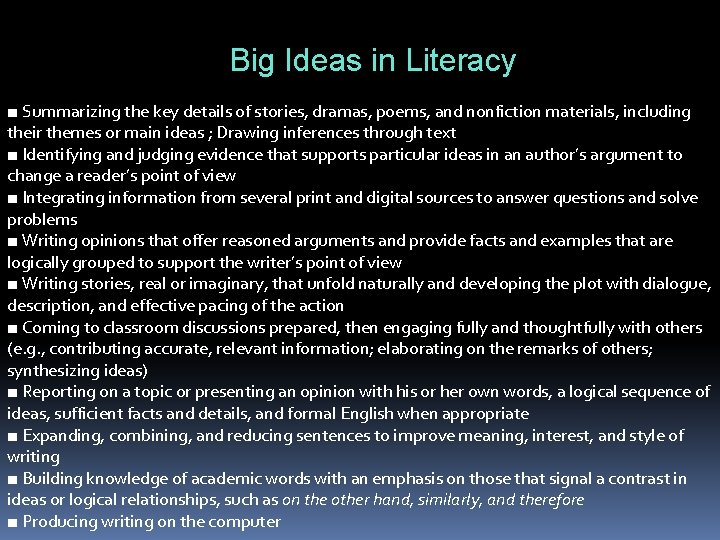 Big Ideas in Literacy ■ Summarizing the key details of stories, dramas, poems, and