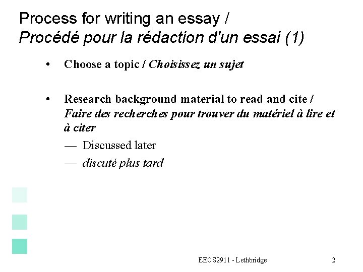 Process for writing an essay / Procédé pour la rédaction d'un essai (1) •