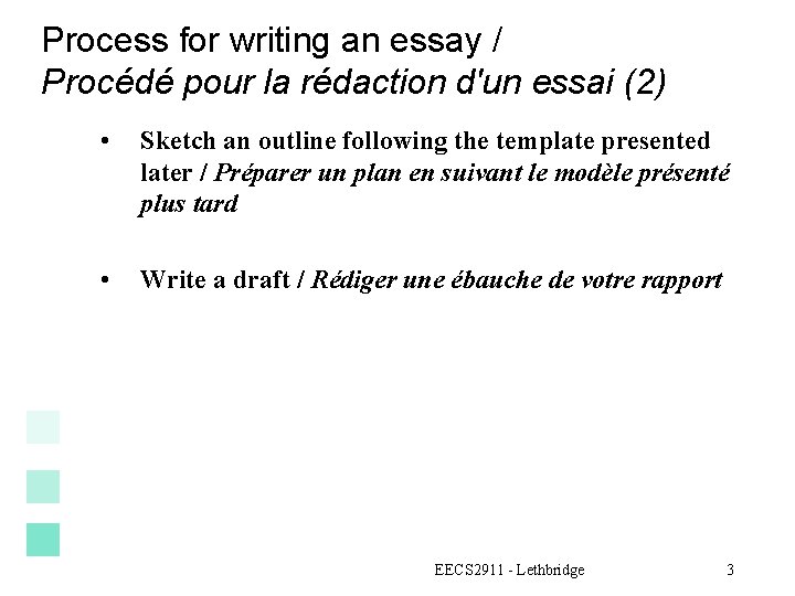 Process for writing an essay / Procédé pour la rédaction d'un essai (2) •